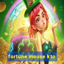 fortune mouse kto