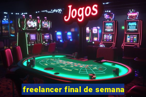 freelancer final de semana