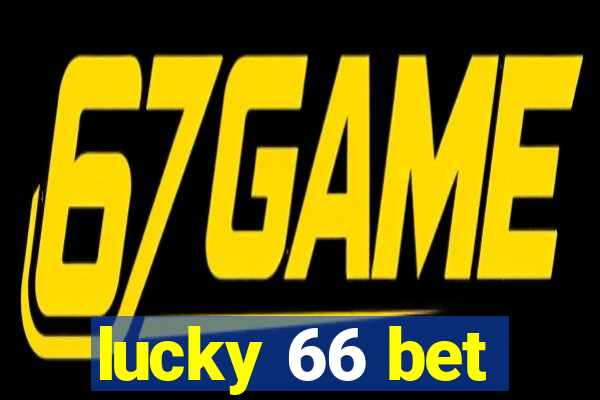 lucky 66 bet