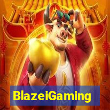 BlazeiGaming