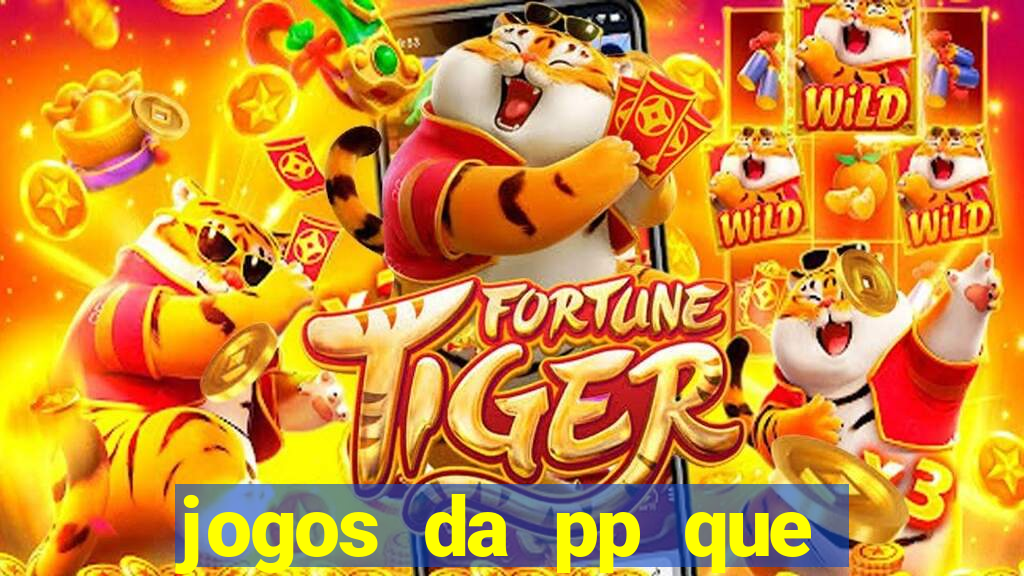 jogos da pp que pagam bem