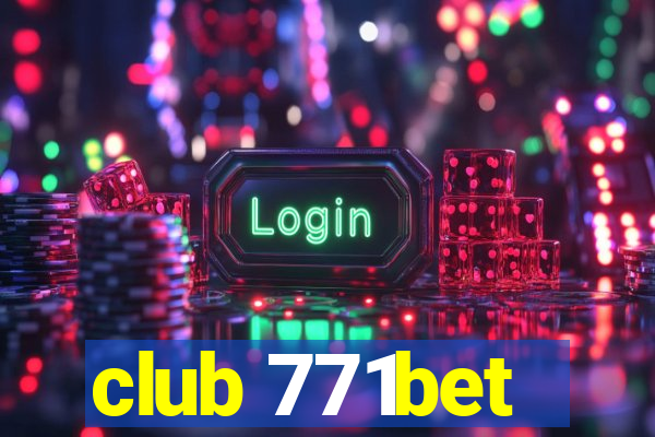 club 771bet