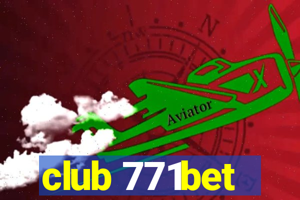 club 771bet