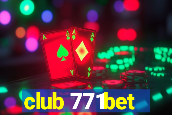 club 771bet