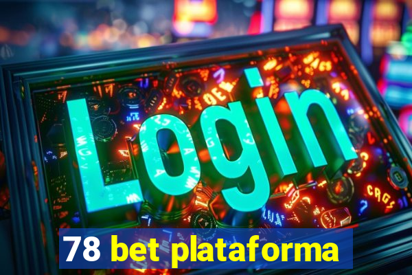 78 bet plataforma