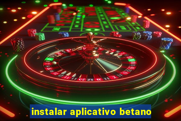 instalar aplicativo betano