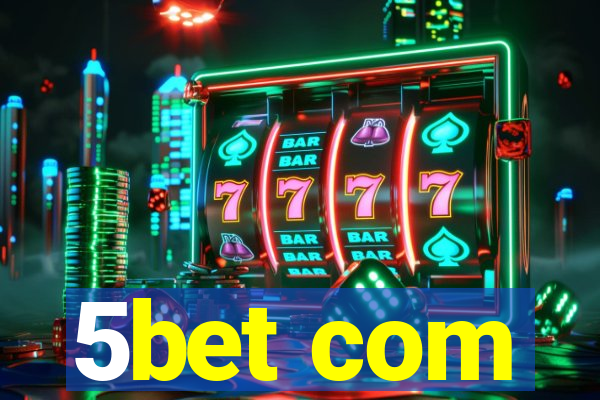 5bet com