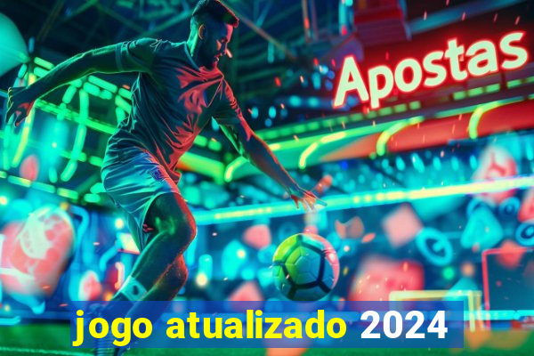 jogo atualizado 2024