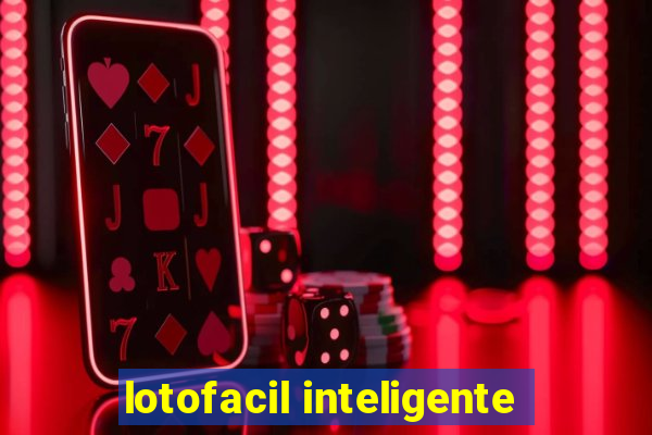 lotofacil inteligente