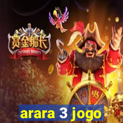 arara 3 jogo