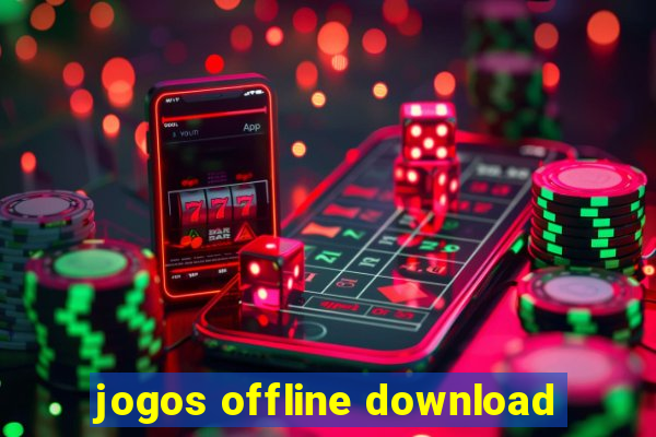 jogos offline download