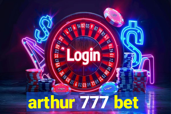 arthur 777 bet