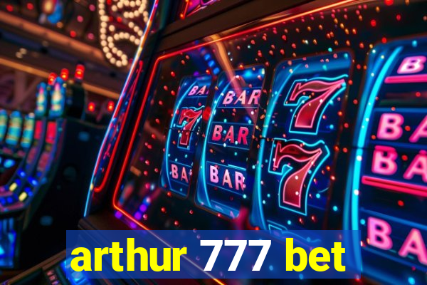 arthur 777 bet