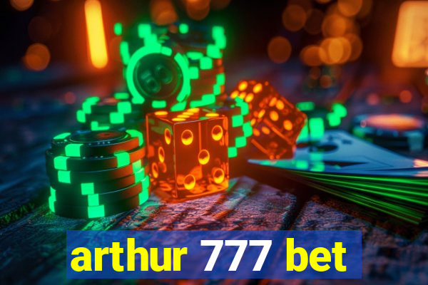 arthur 777 bet