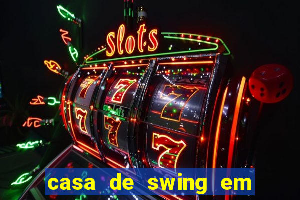 casa de swing em porto seguro