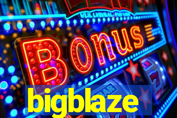 bigblaze