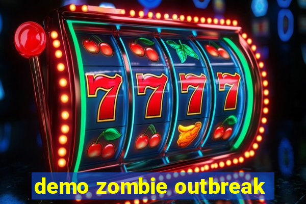 demo zombie outbreak