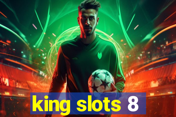 king slots 8