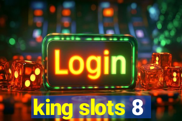 king slots 8