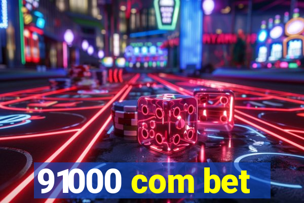 91000 com bet