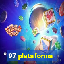 97 plataforma