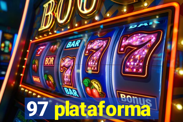 97 plataforma