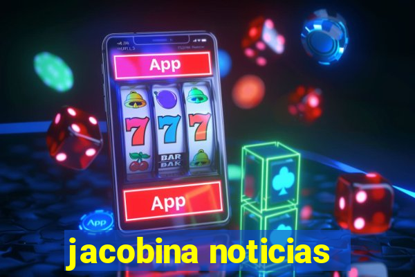 jacobina noticias