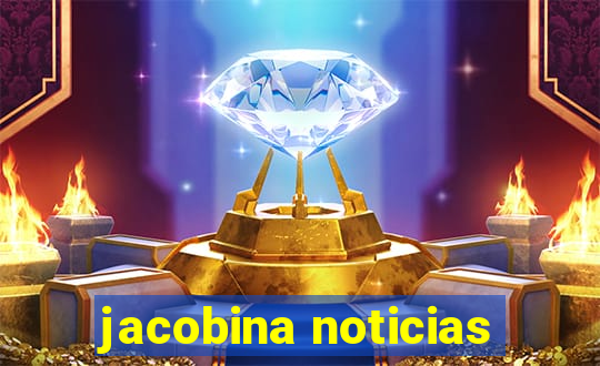 jacobina noticias