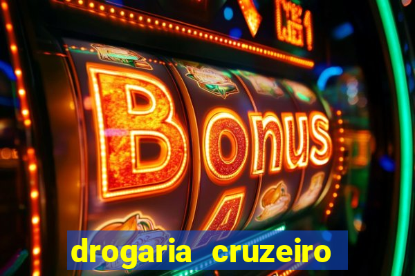 drogaria cruzeiro do sul