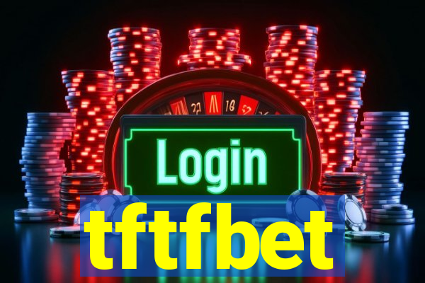 tftfbet