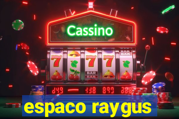 espaco raygus