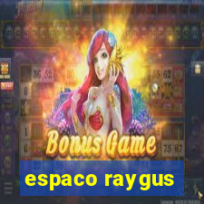 espaco raygus