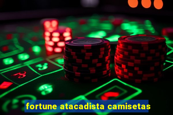 fortune atacadista camisetas