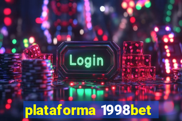 plataforma 1998bet