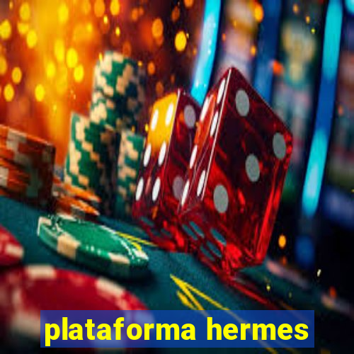 plataforma hermes