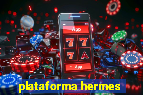 plataforma hermes