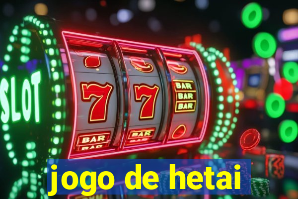 jogo de hetai