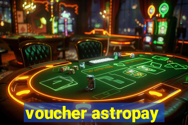 voucher astropay