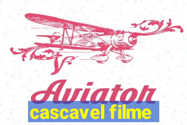 cascavel filme