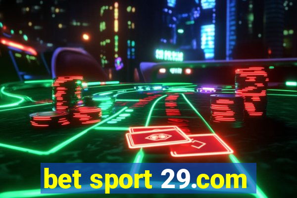 bet sport 29.com