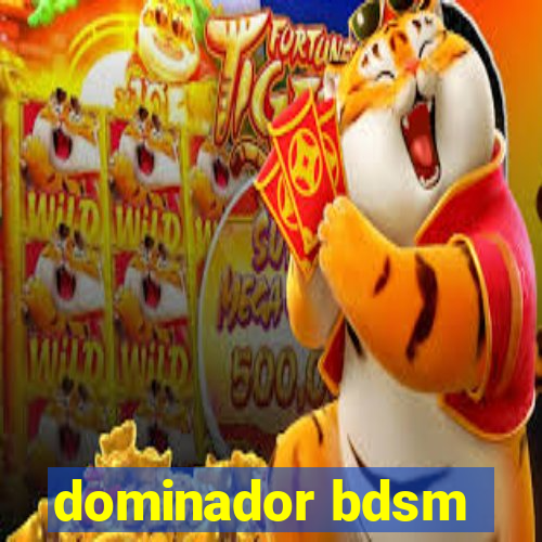 dominador bdsm