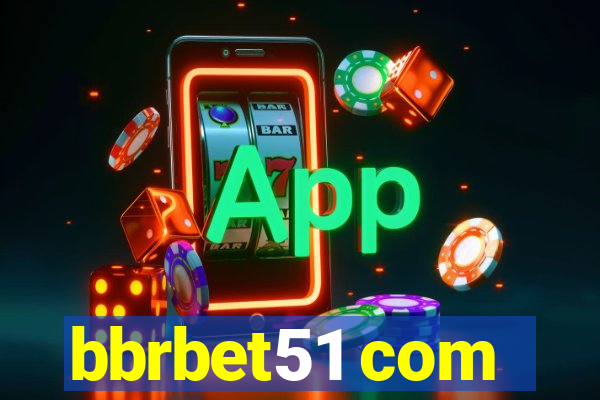 bbrbet51 com