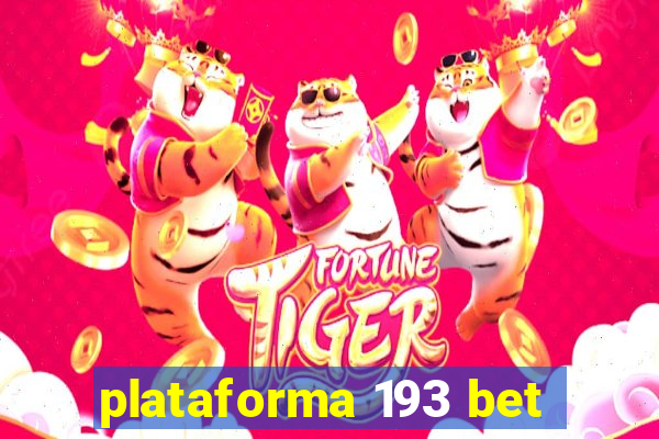 plataforma 193 bet