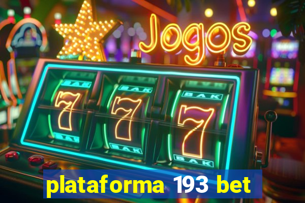 plataforma 193 bet