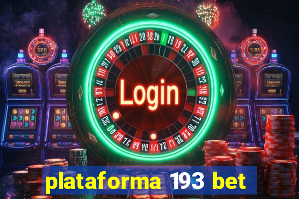 plataforma 193 bet