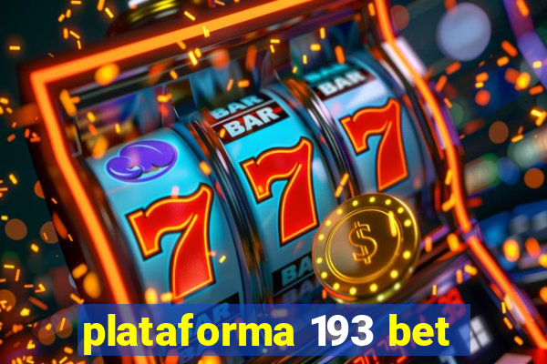 plataforma 193 bet