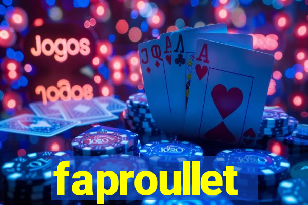 faproullet