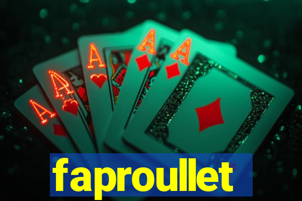 faproullet