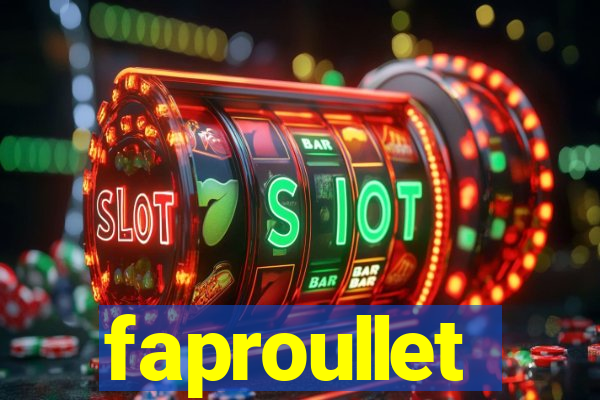 faproullet