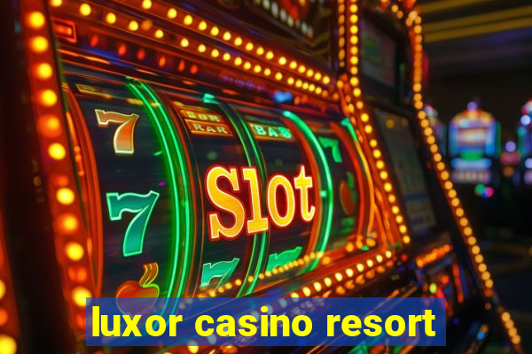 luxor casino resort